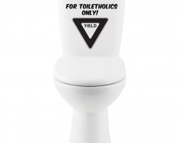 For Toiletholics Only! Sticker